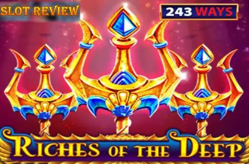 Riches of the Deep 243 Ways